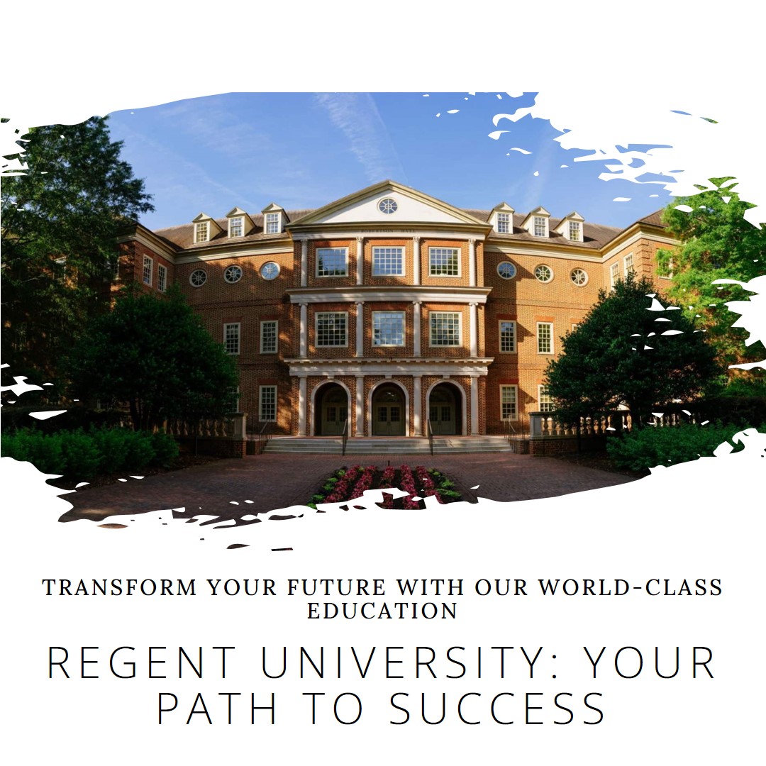 Unveiling the Rich Tapestry of Regent University: A Comprehensive Exploration